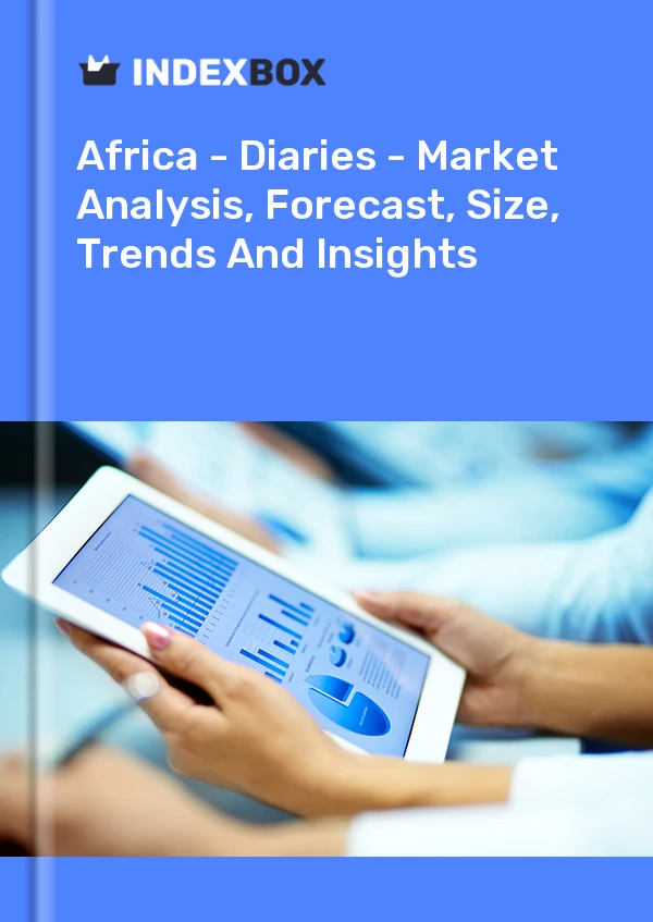Report Africa - Diaries - Market Analysis, Forecast, Size, Trends and Insights for 499$