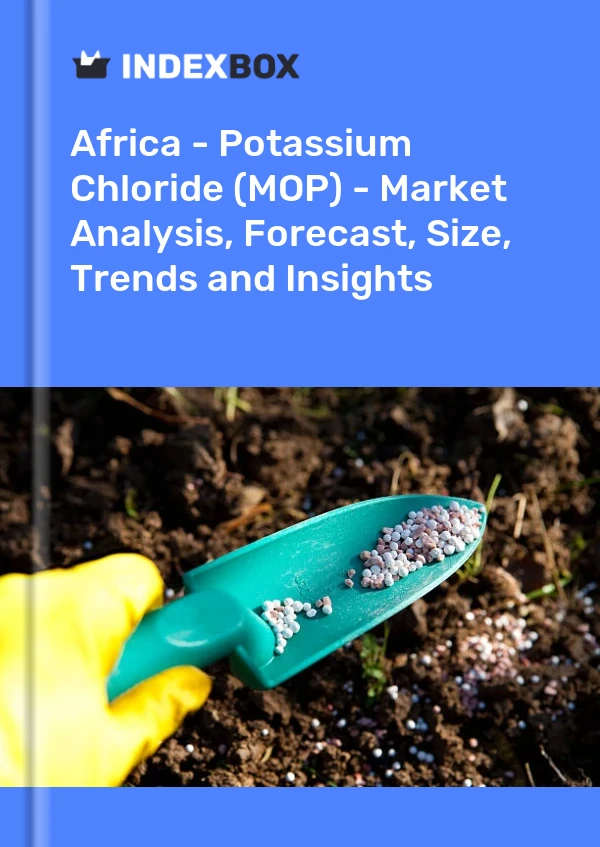 Report Africa - Potassium Chloride (MOP) - Market Analysis, Forecast, Size, Trends and Insights for 499$
