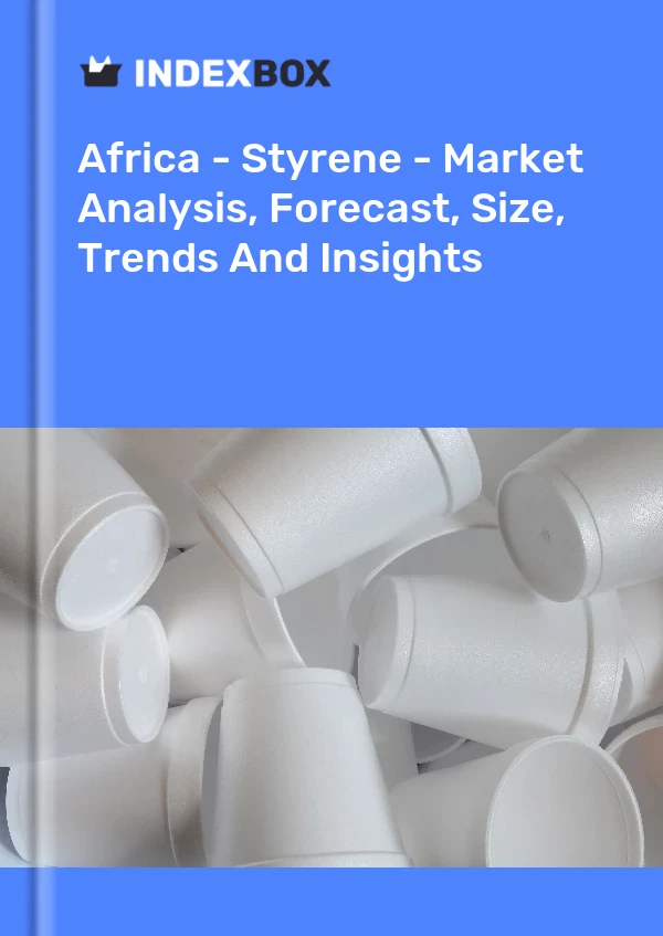 Report Africa - Styrene - Market Analysis, Forecast, Size, Trends and Insights for 499$