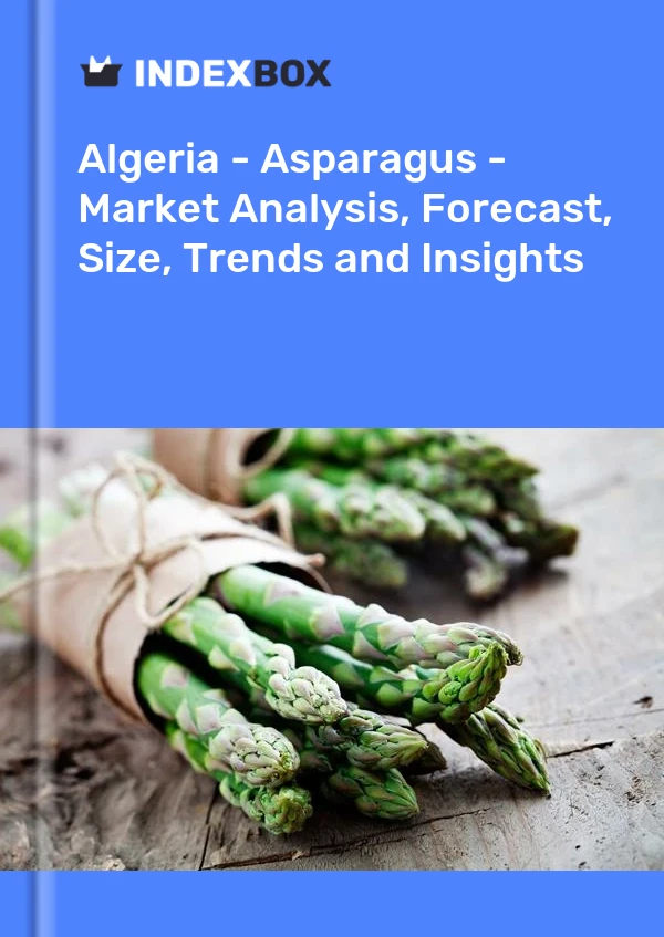 Algeria - Asparagus - Market Analysis, Forecast, Size, Trends and Insights