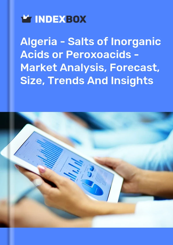 Algeria - Salts of Inorganic Acids or Peroxoacids - Market Analysis, Forecast, Size, Trends And Insights