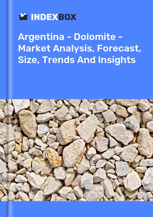 Argentina - Dolomite - Market Analysis, Forecast, Size, Trends And Insights