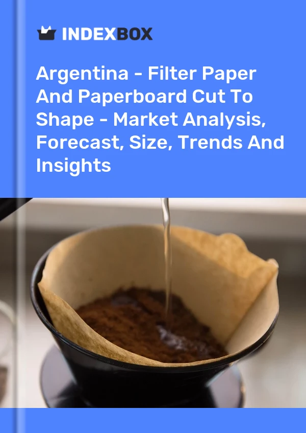 Report Argentina - Filter Paper and Paperboard Cut to Shape - Market Analysis, Forecast, Size, Trends and Insights for 499$