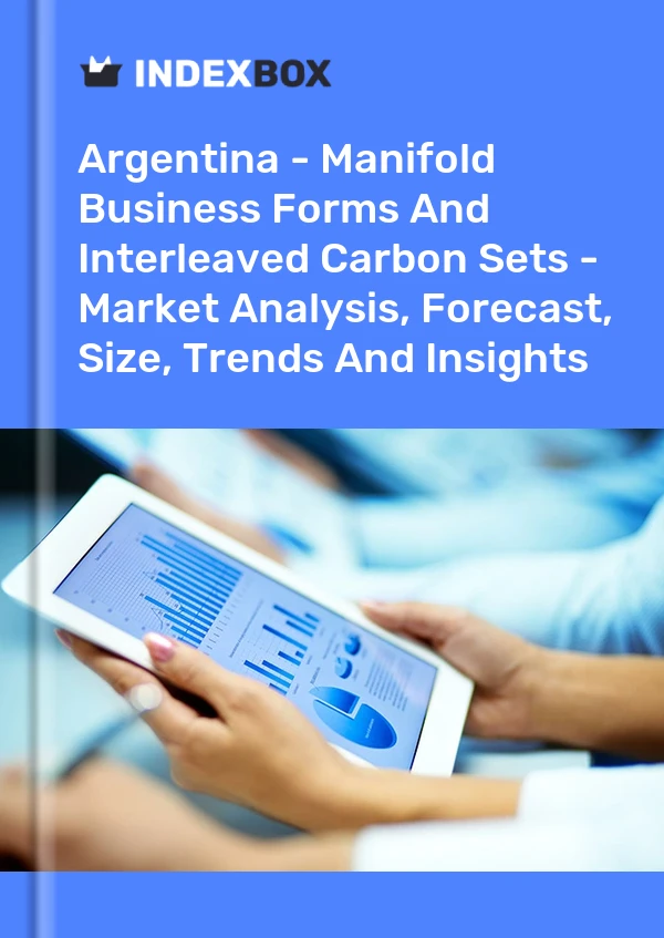 Report Argentina - Manifold Business Forms and Interleaved Carbon Sets - Market Analysis, Forecast, Size, Trends and Insights for 499$