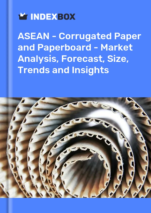 Report ASEAN - Corrugated Paper and Paperboard - Market Analysis, Forecast, Size, Trends and Insights for 499$