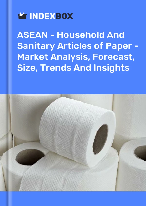 Report ASEAN - Household and Sanitary Articles of Paper - Market Analysis, Forecast, Size, Trends and Insights for 499$