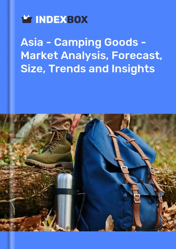Report Asia - Camping Goods - Market Analysis, Forecast, Size, Trends and Insights for 499$