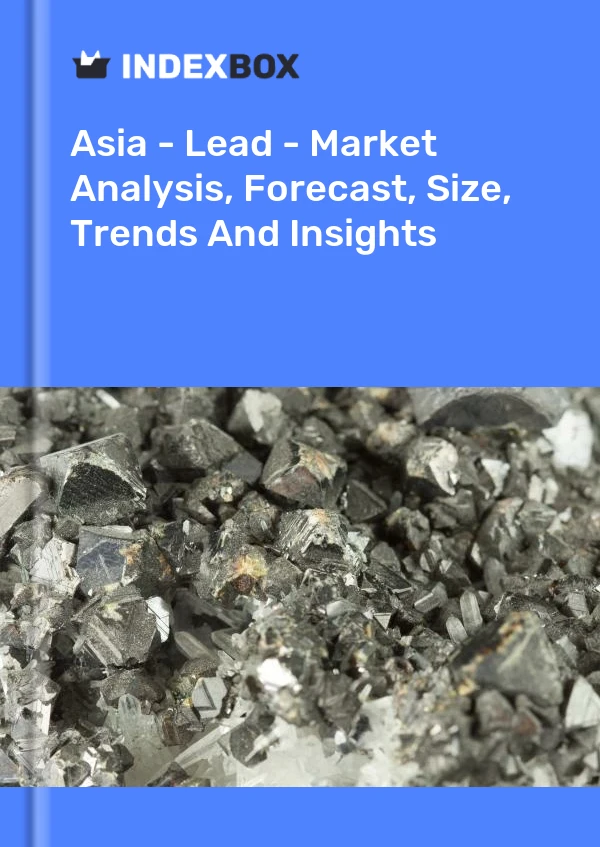 Report Asia - Lead - Market Analysis, Forecast, Size, Trends and Insights for 499$