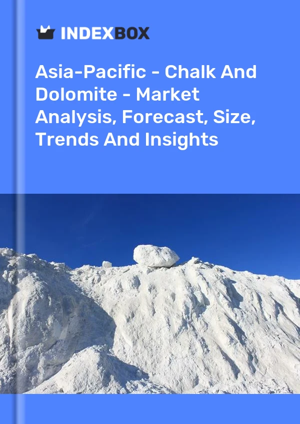 Report Asia-Pacific - Chalk and Dolomite - Market Analysis, Forecast, Size, Trends and Insights for 499$