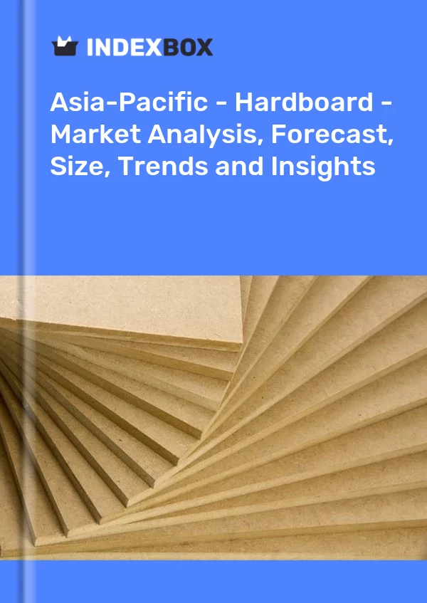 Report Asia-Pacific - Hardboard - Market Analysis, Forecast, Size, Trends and Insights for 499$