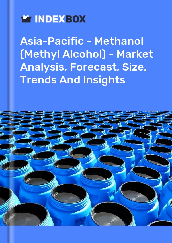 Report Asia-Pacific - Methanol (Methyl Alcohol) - Market Analysis, Forecast, Size, Trends and Insights for 499$