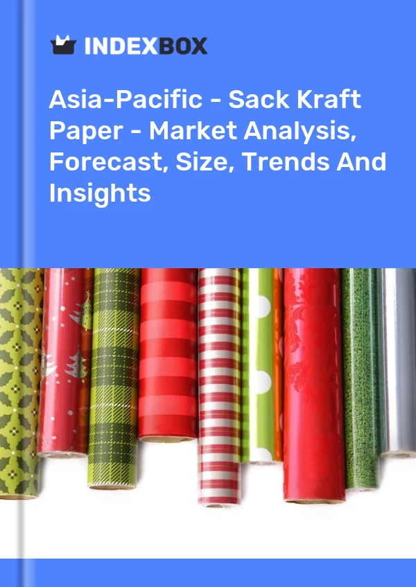 Report Asia-Pacific - Sack Kraft Paper - Market Analysis, Forecast, Size, Trends and Insights for 499$