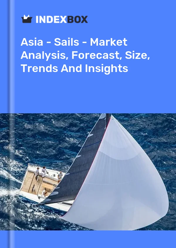 Report Asia - Sails - Market Analysis, Forecast, Size, Trends and Insights for 499$