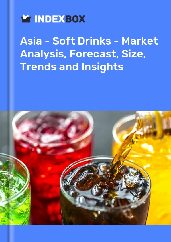 Informe Asia - Refrescos - Análisis de mercado, pronóstico, tamaño, tendencias e información for 499$