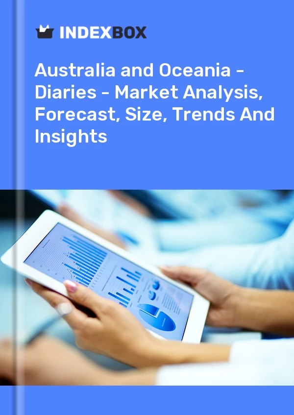Report Australia and Oceania - Diaries - Market Analysis, Forecast, Size, Trends and Insights for 499$