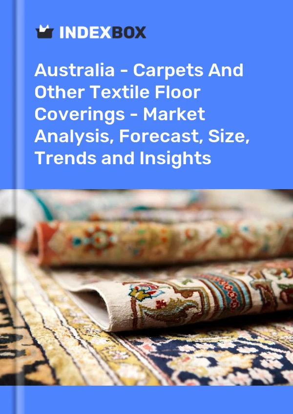 Informe Australia - Alfombras y otros revestimientos textiles para suelos - Análisis de mercado, pronóstico, tamaño, tendencias e información for 499$