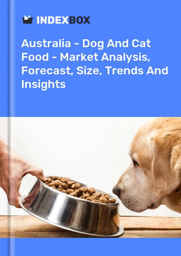Informe Australia - Alimentos para perros y gatos - Análisis de mercado, pronóstico, tamaño, tendencias e información for 499$