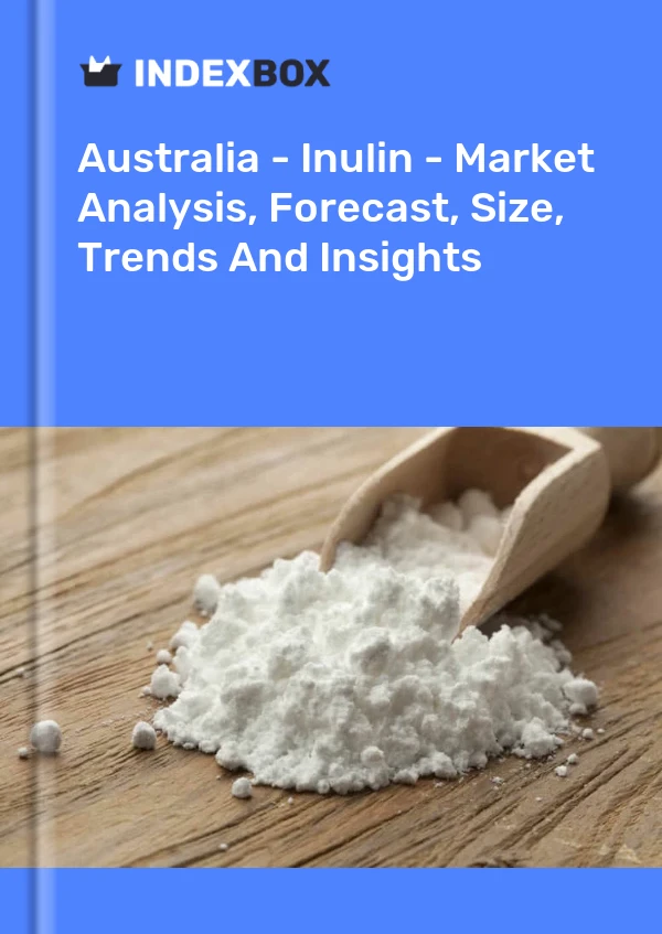 Informe Australia - Inulina - Análisis de mercado, pronóstico, tamaño, tendencias e información for 499$