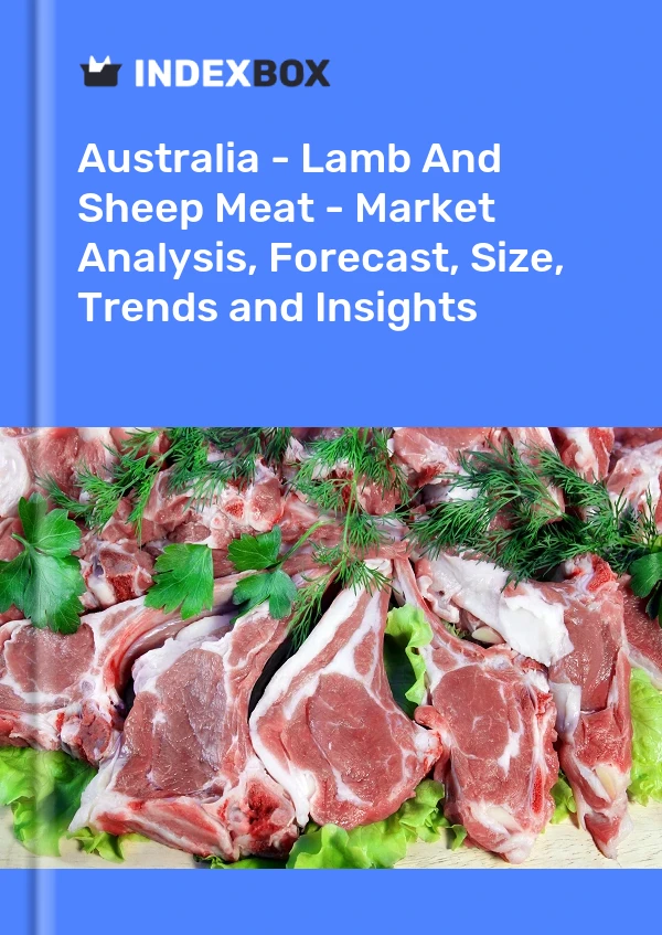 Informe Australia - Carne de cordero y oveja - Análisis de mercado, pronóstico, tamaño, tendencias e información for 499$
