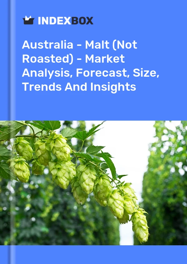 Australia - Malta (sin tostar) - Análisis de mercado, pronóstico, tamaño, tendencias e información