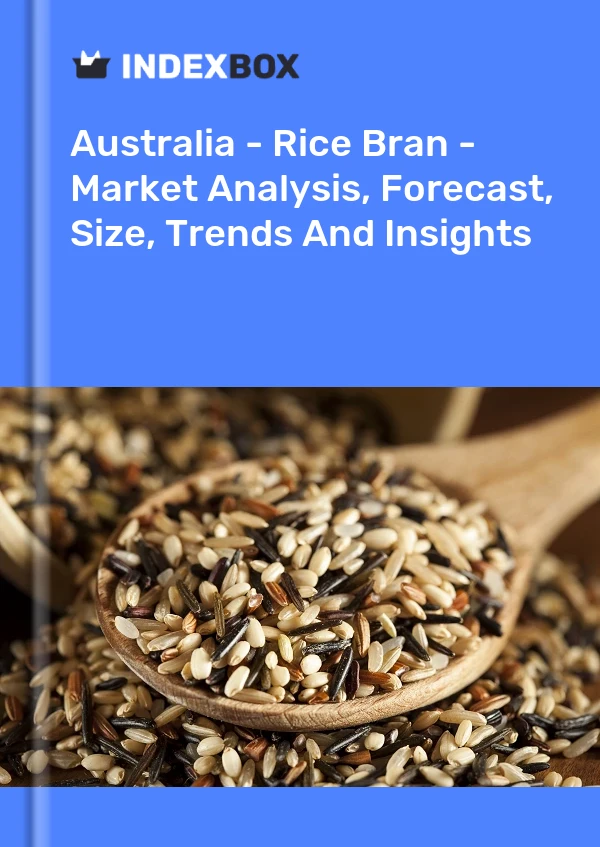 Informe Australia - Salvado de arroz - Análisis de mercado, pronóstico, tamaño, tendencias e información for 499$