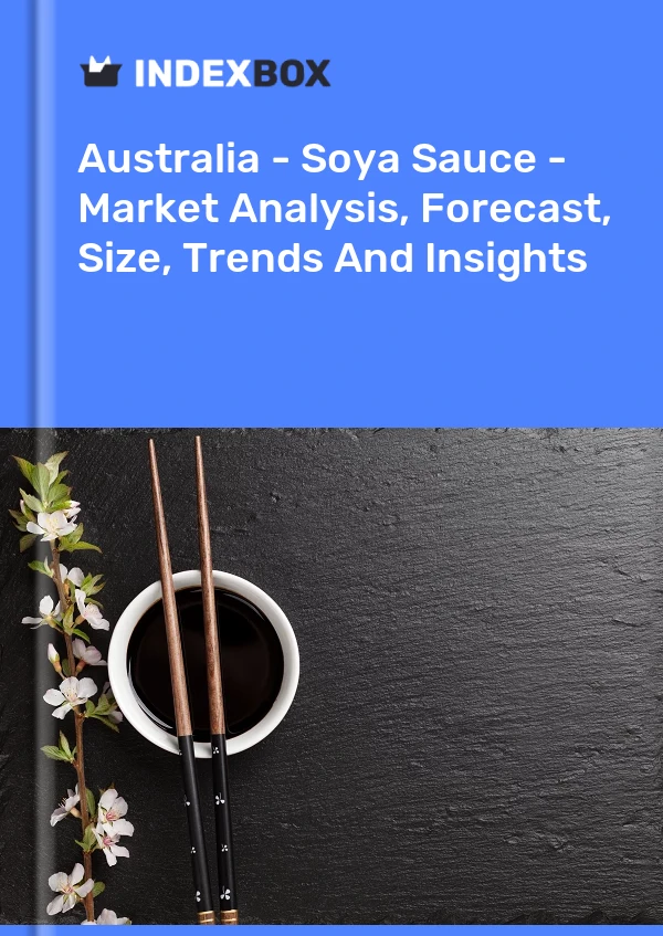 Informe Australia - Salsa de soja - Análisis de mercado, pronóstico, tamaño, tendencias e información for 499$