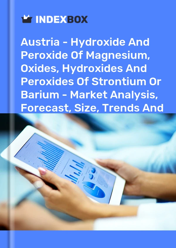 Report Austria - Hydroxide and Peroxide of Magnesium, Oxides, Hydroxides and Peroxides of Strontium or Barium - Market Analysis, Forecast, Size, Trends and Insights for 499$