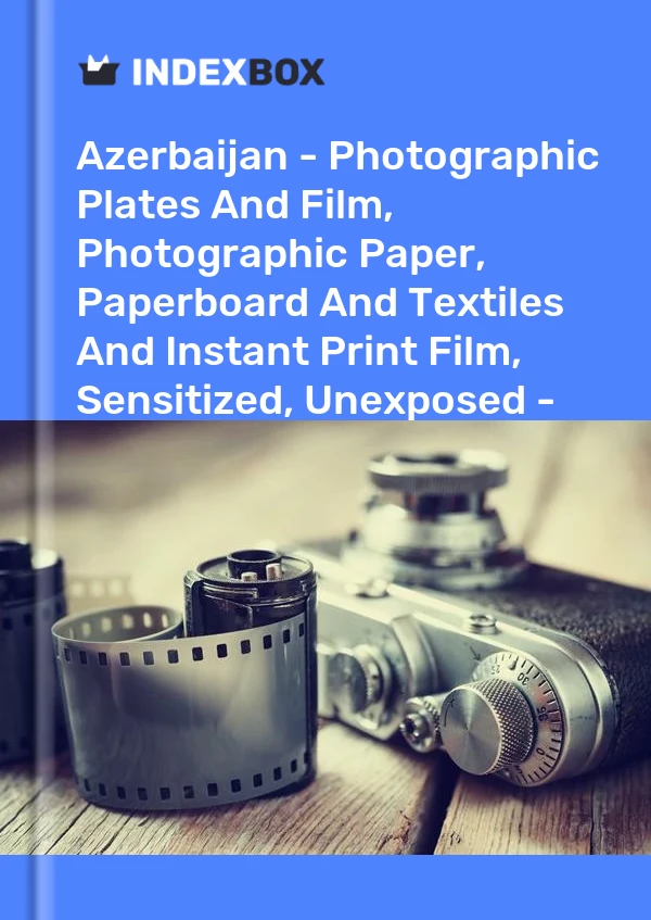 Report Azerbaijan - Photographic Plates and Film, Photographic Paper, Paperboard and Textiles and Instant Print Film, Sensitized, Unexposed - Market Analysis, Forecast, Size, Trends and Insights for 499$