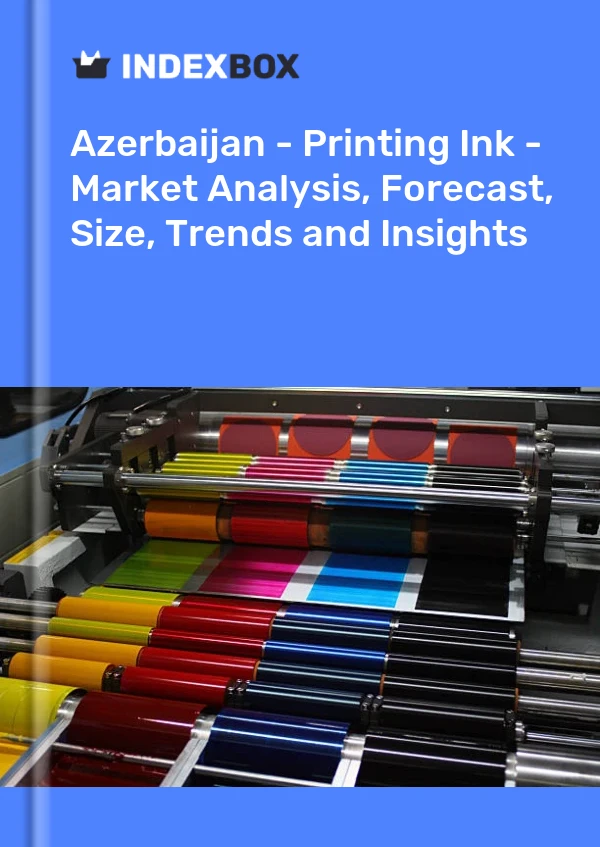 Report Azerbaijan - Printing Ink - Market Analysis, Forecast, Size, Trends and Insights for 499$