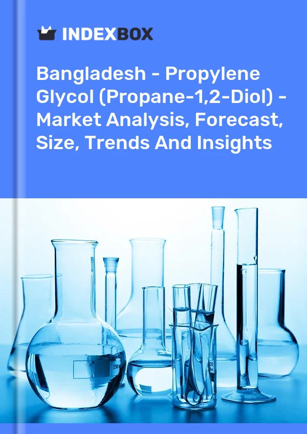 Report Bangladesh - Propylene Glycol (Propane-1,2-Diol) - Market Analysis, Forecast, Size, Trends and Insights for 499$