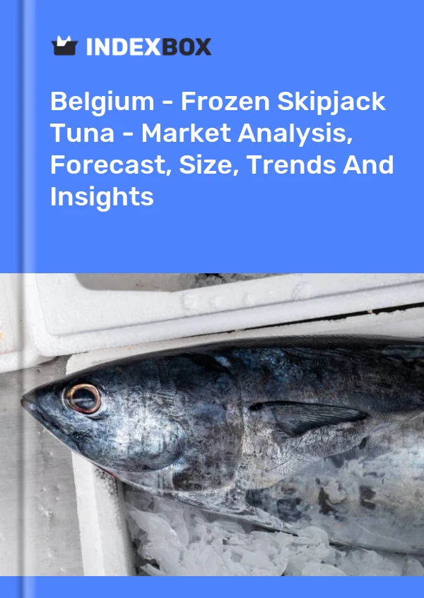 Report Belgium - Frozen Skipjack Tuna - Market Analysis, Forecast, Size, Trends and Insights for 499$