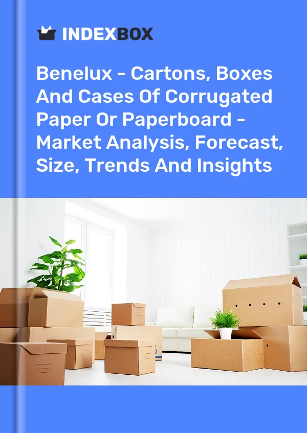 Report Benelux - Cartons, Boxes and Cases of Corrugated Paper or Paperboard - Market Analysis, Forecast, Size, Trends and Insights for 499$