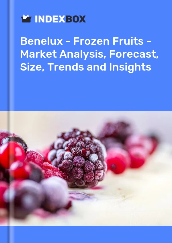 Report Benelux - Frozen Fruits - Market Analysis, Forecast, Size, Trends and Insights for 499$