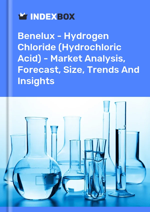 Report Benelux - Hydrogen Chloride (Hydrochloric Acid) - Market Analysis, Forecast, Size, Trends and Insights for 499$