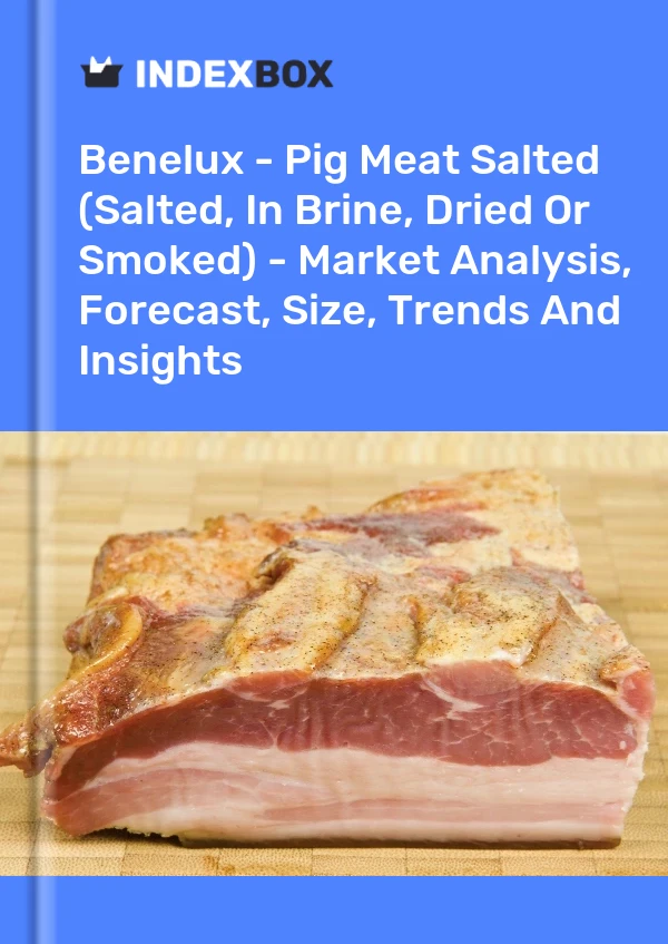 Report Benelux - Pig Meat Salted (Salted, in Brine, Dried or Smoked) - Market Analysis, Forecast, Size, Trends and Insights for 499$