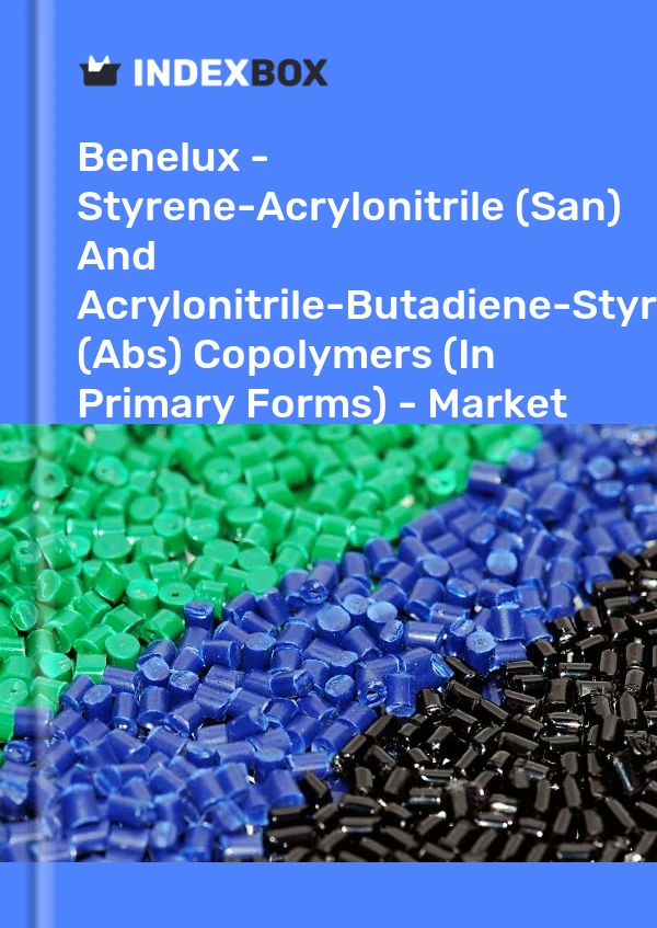 Report Benelux - Styrene-Acrylonitrile (San) and Acrylonitrile-Butadiene-Styrene (Abs) Copolymers (In Primary Forms) - Market Analysis, Forecast, Size, Trends and Insights for 499$