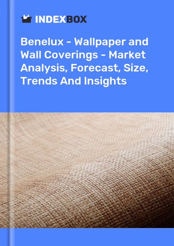 Report Benelux - Wallpaper and Wall Coverings - Market Analysis, Forecast, Size, Trends and Insights for 499$