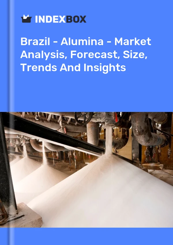 Informe Brasil - Alúmina - Análisis de mercado, pronóstico, tamaño, tendencias e información for 499$