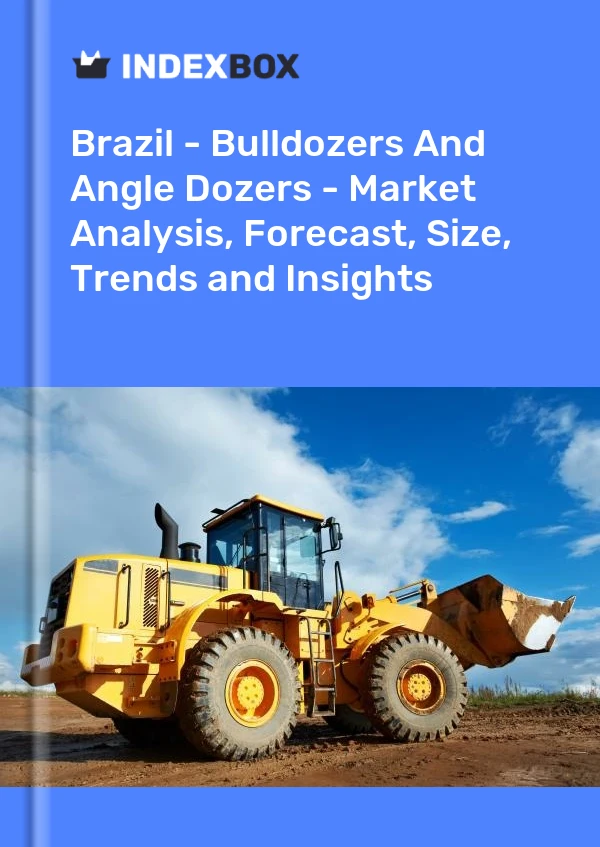 Informe Brasil - Excavadoras y topadoras angulares - Análisis de mercado, pronóstico, tamaño, tendencias e información for 499$