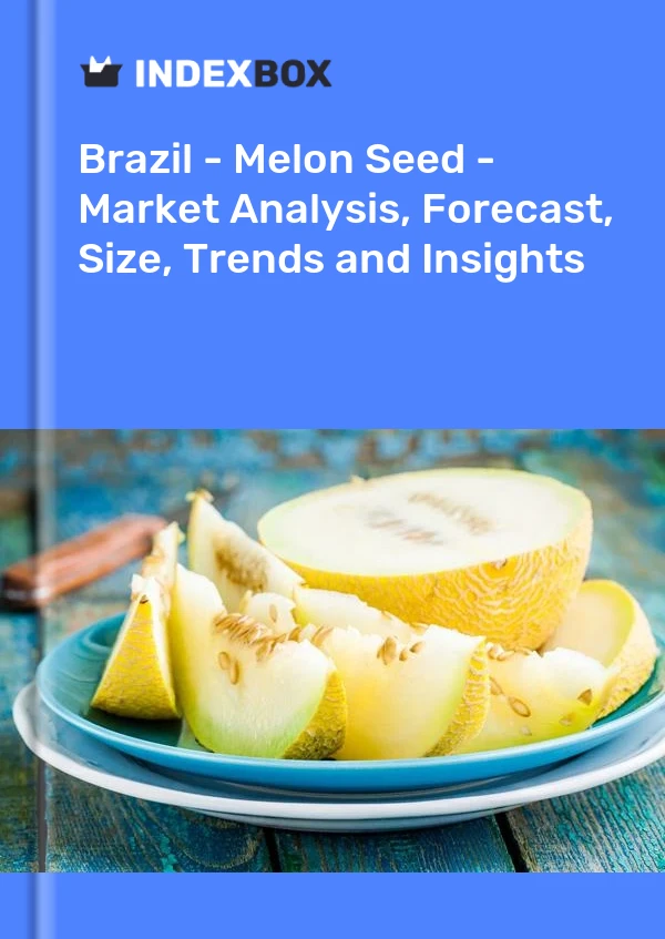 Informe Brasil - Semilla de melón - Análisis de mercado, pronóstico, tamaño, tendencias e información for 499$