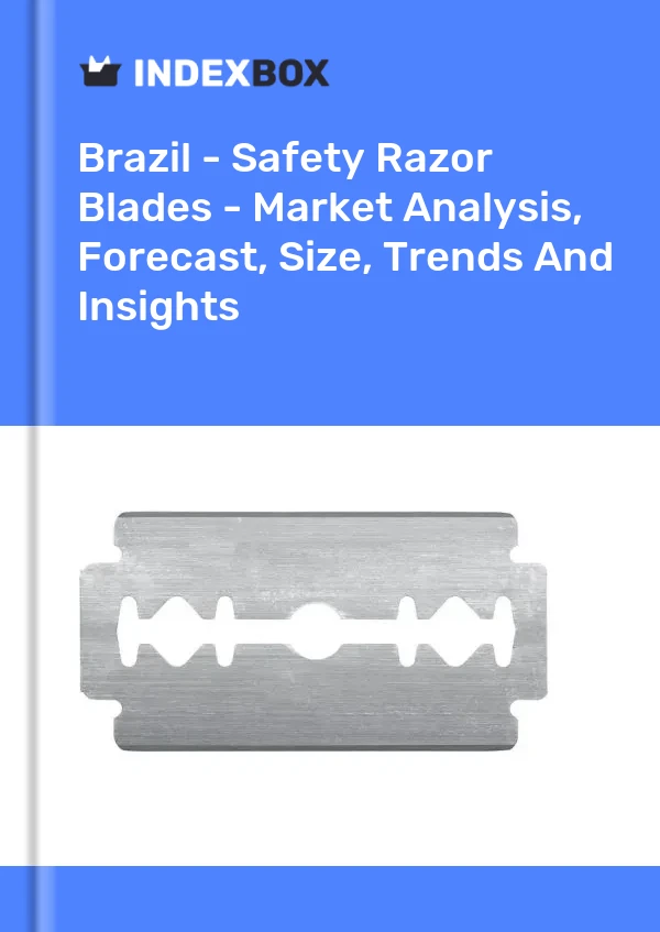 Report Brazil - Safety Razor Blades - Market Analysis, Forecast, Size, Trends and Insights for 499$