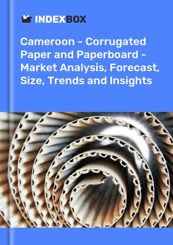Report Cameroon - Corrugated Paper and Paperboard - Market Analysis, Forecast, Size, Trends and Insights for 499$