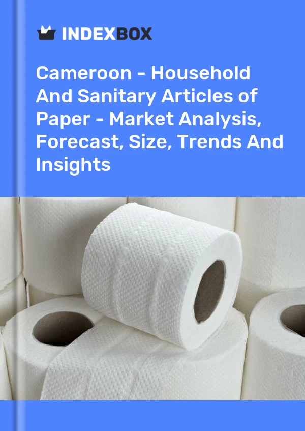 Report Cameroon - Household and Sanitary Articles of Paper - Market Analysis, Forecast, Size, Trends and Insights for 499$