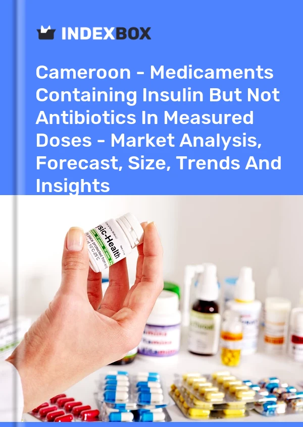 Report Cameroon - Medicaments Containing Insulin But not Antibiotics in Measured Doses - Market Analysis, Forecast, Size, Trends and Insights for 499$