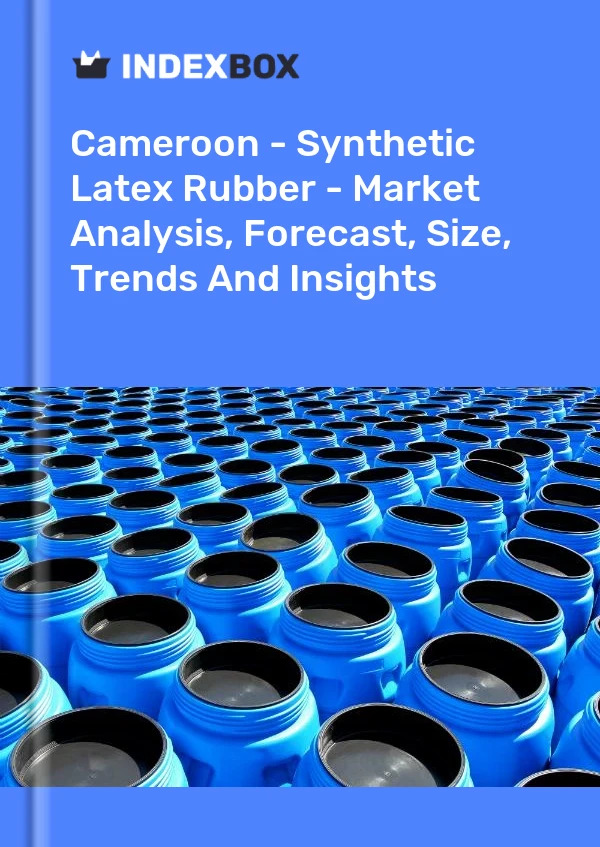 Report Cameroon - Synthetic Latex Rubber - Market Analysis, Forecast, Size, Trends and Insights for 499$