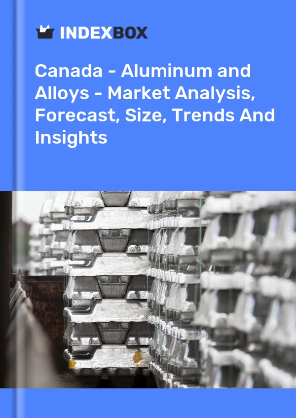 Informe Canadá - Aluminio - Análisis de mercado, pronóstico, tamaño, tendencias e información for 499$