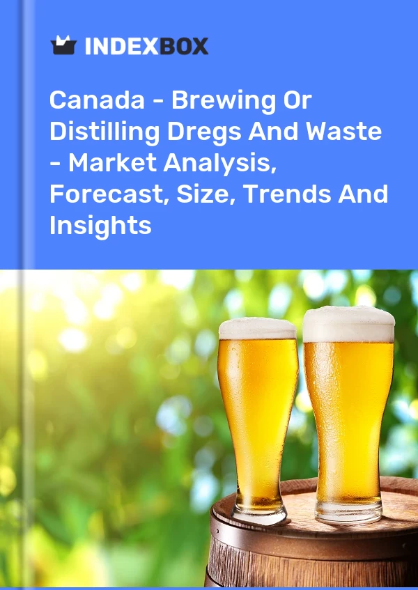 Informe Canadá - Heces y desechos de elaboración o destilación de cerveza: análisis de mercado, pronóstico, tamaño, tendencias e información for 499$