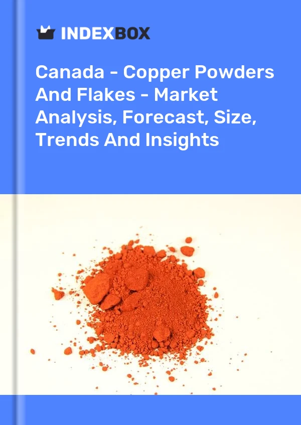 Report Canada - Copper Powders and Flakes - Market Analysis, Forecast, Size, Trends and Insights for 499$