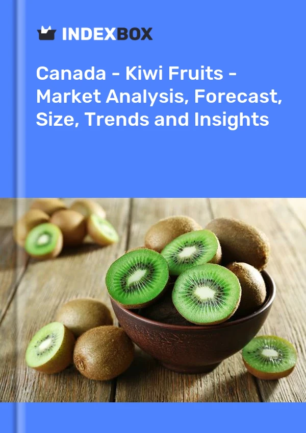 Informe Canadá - Kiwis - Análisis de mercado, pronóstico, tamaño, tendencias e información for 499$