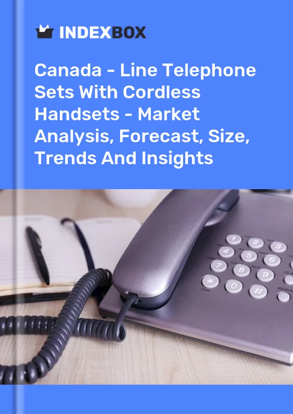 Informe Canadá - Teléfonos de línea con microteléfonos inalámbricos - Análisis de mercado, pronóstico, tamaño, tendencias e información for 499$